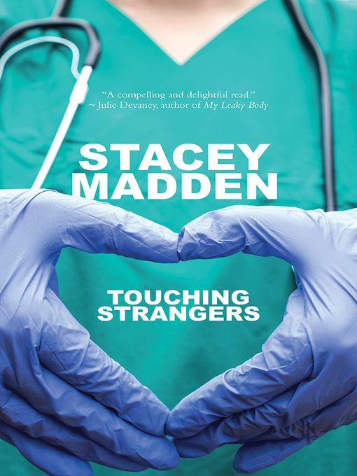 Title details for Touching Strangers by Stacey Madden - Available